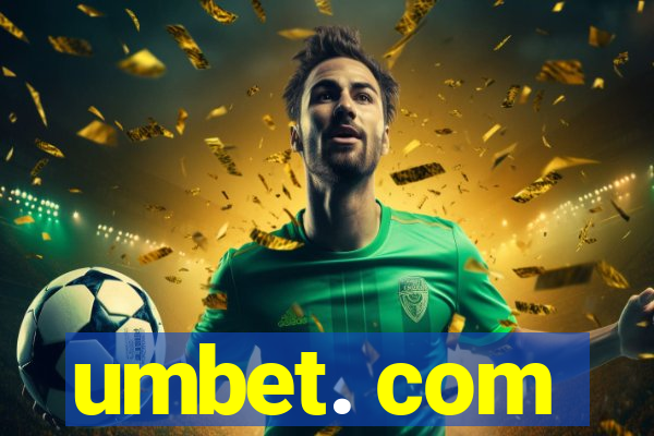 umbet. com